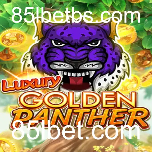 Descubra o Fascinante Jogo LUXURYGOLDENPANTHER em 85lbet.com